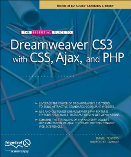 the essential guide to dreamweaver cs3 with css, ajax, and php