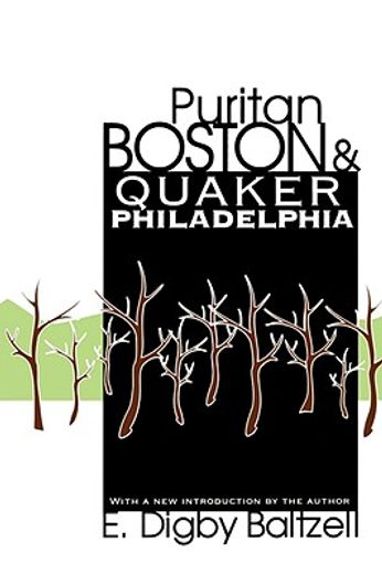 puritan boston & quaker philadelphia