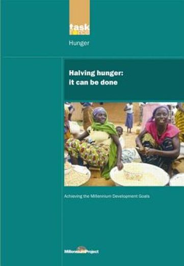 Un Millennium Development Library: Halving Hunger: It Can Be Done (en Inglés)