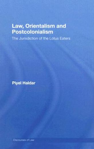 law, orientalism and postcolonialism,the jurisdiction of the lotus eaters