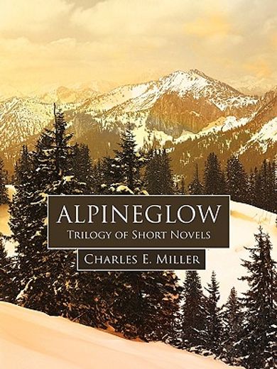 alpineglow,trilogy of short novels