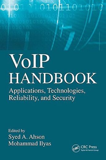 Voip Handbook: Applications, Technologies, Reliability, and Security (en Inglés)