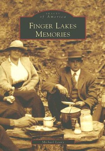finger lakes memories (en Inglés)