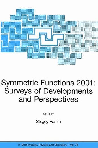 symmetric functions 2001,surveys of developments and perspectives