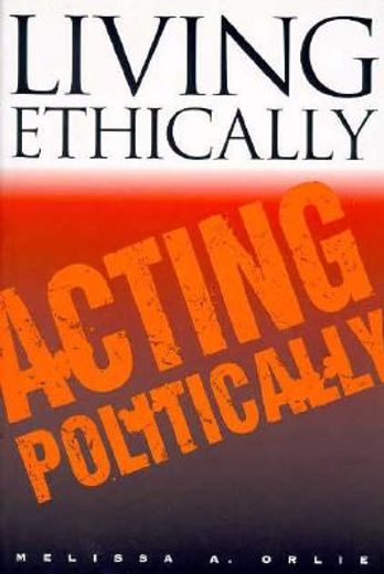 living ethically, acting politically