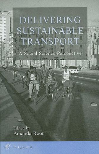 delivering sustainable transport,a social science perspective