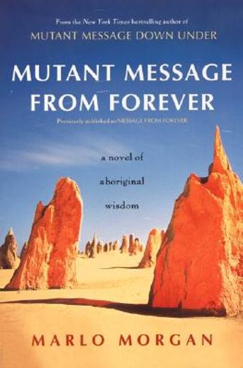 mutant message from forever (en Inglés)