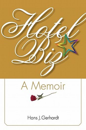 hotelbiz: a memoir