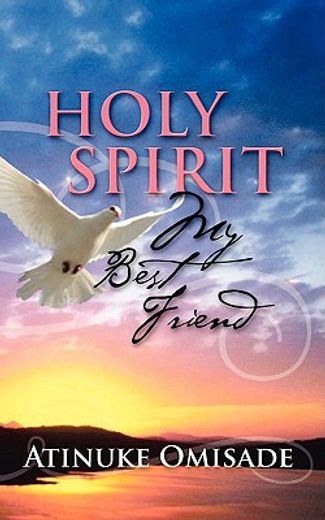holy spirit my best friend