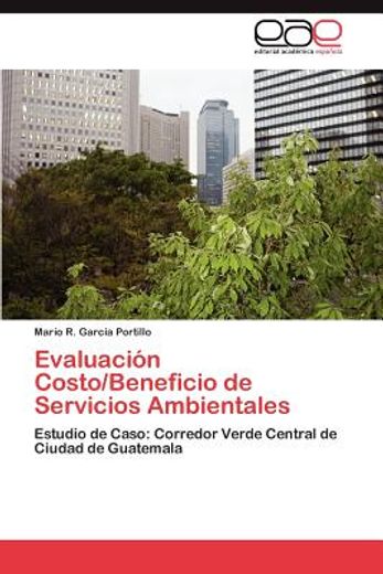 evaluaci n costo/beneficio de servicios ambientales (in Spanish)