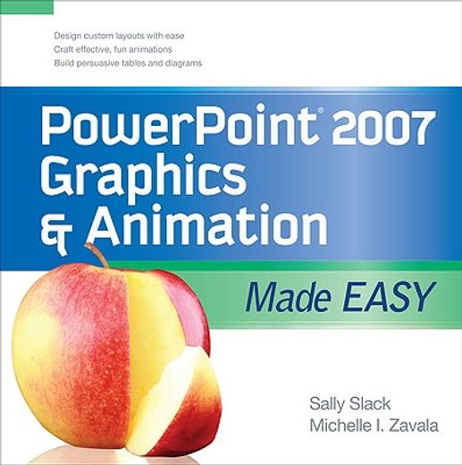 powerpoint 2007 graphics & animation made easy (in English)