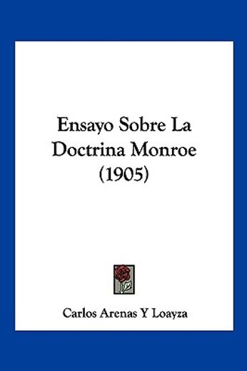 Ensayo Sobre la Doctrina Monroe (1905)