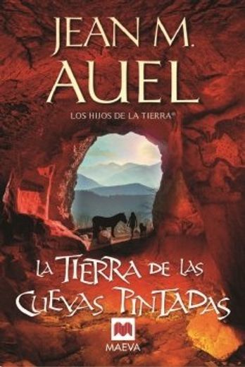 La Tierra de las Cuevas Pintadas (Los Hijos de la Tierra 6) (in Spanish)