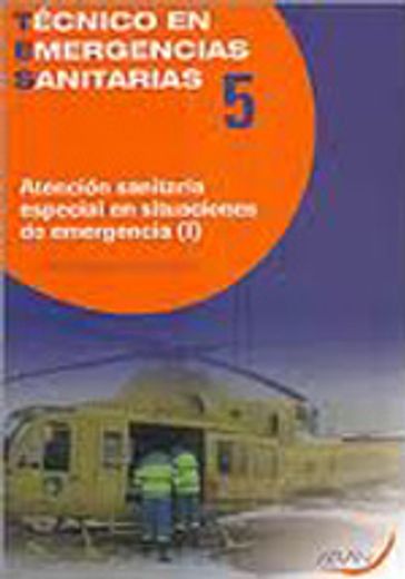 Atencion sanitaria especial en situaciones de emergencia