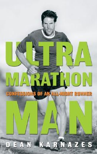ultramarathon man,confessions of an all-night runner