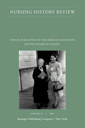 nursing history review,official publication of the american association for the history of nursing 2006