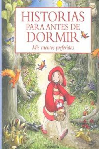 Historias para antes de dormir: Mis cuentos preferidos (in Spanish)
