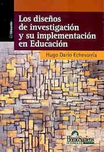 Los Diseños De Investigación Y Su Implementación En Educación (in Spanish)