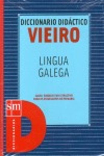Diccionario Didáctico Vieiro. Lengua Gallega.  Lingua Galega