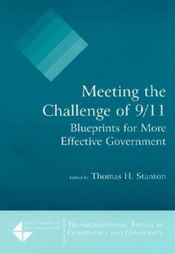 meeting the challenge of 9/11,blueprints for more effective government