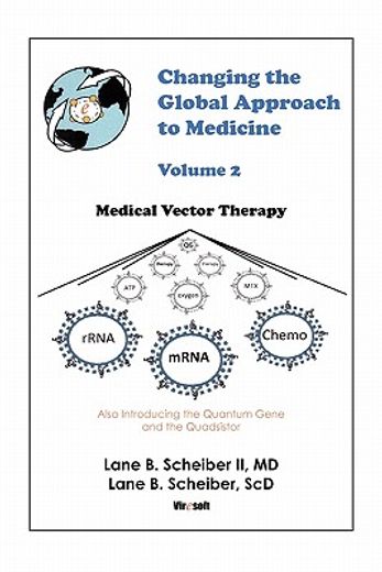 changing the global approach to medicine, volume 2,medical vector therapy