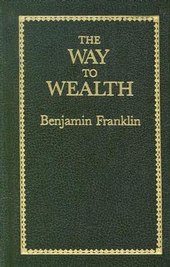 Way to Wealth (Books of American Wisdom) (en Inglés)