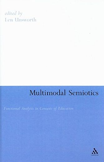 multimodal semiotics,functional analysis in contexts of education