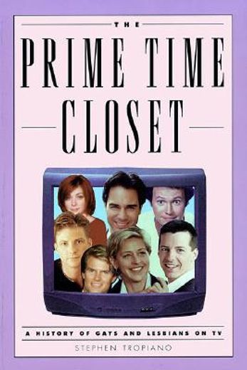 the prime time closet,a history of gays and lesbians on tv