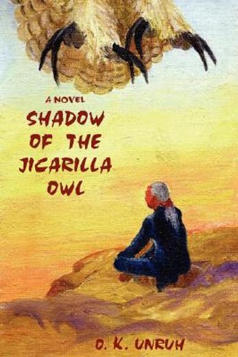 shadow of the jicarilla owl (en Inglés)