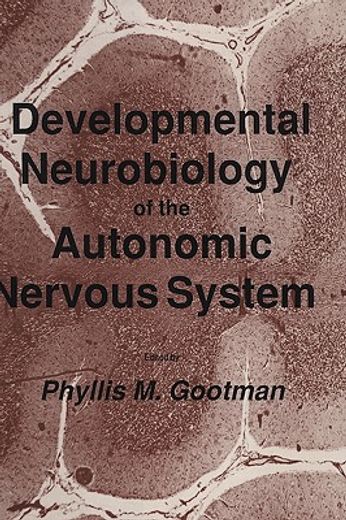 developmental neurobiology of the autonomic nervous system (en Inglés)