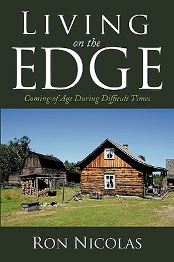 living on the edge,coming of age during difficult times