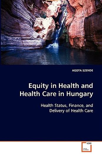 equity in health and health care in hungary