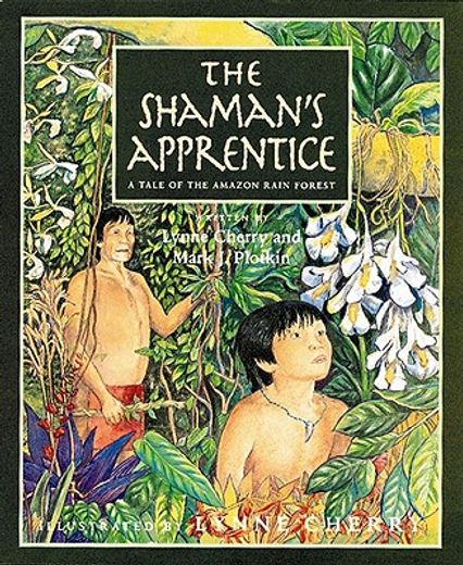 the shaman´s apprentice,a tale of the amazon rain forest (in English)