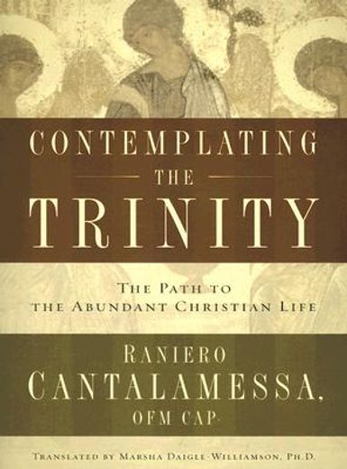 contemplating the trinity: the path to the abundant christian life
