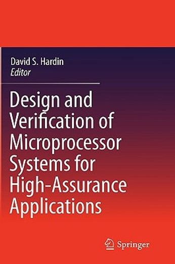 design and verification of microprocessor systems for high-assurance applications