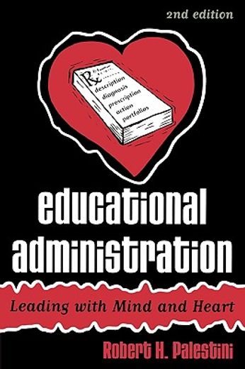 educational administration,leading with mind and heart