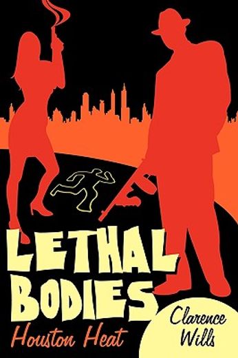 lethal bodies,houston heat