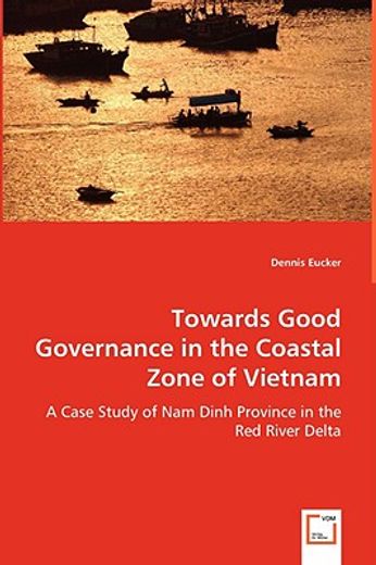 towards good governance in the coastal zone of vietnam