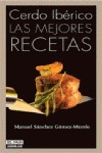Cerdo iberico - las mejores recetas (Aguilar - Gastronomia) (in Spanish)