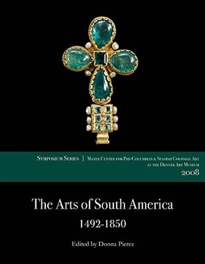the arts of south america, 1492-1850