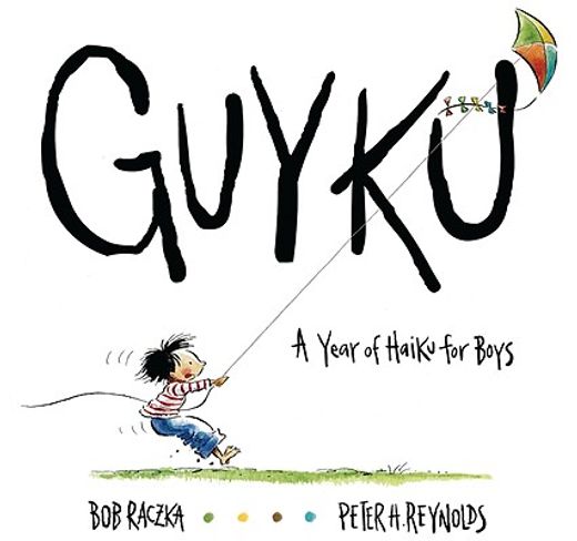 guyku,a year of haiku for boys (in English)
