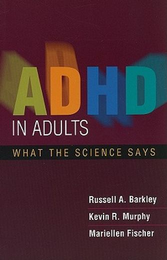 ADHD in Adults: What the Science Says (en Inglés)