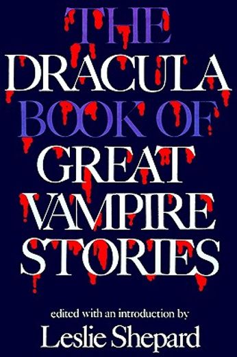 the dracula book of great vampire stories (en Inglés)