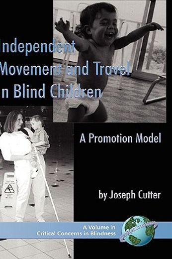 independent movement and travel in blind children,a promotion model