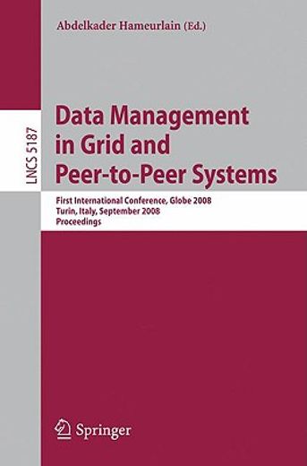data management in grid and peer-to-peer systems,first international conference, globe 2008, turin, italy, september 3, 2008, proceedings