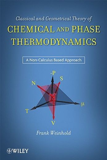 classical and geometrical theory of chemical and phase thermodynamics (en Inglés)