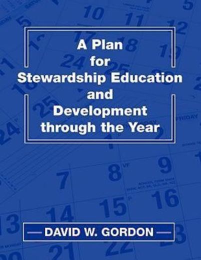 a plan for stewardship education and development through the year,an outline manual