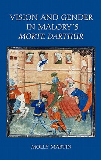 vision and gender in malory´s morte darthur
