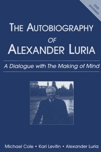 the autobiography of alexander luria,a dialogue with the making of mind