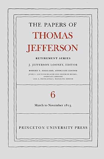 the papers of thomas jefferson,11 march to 31 december 1813